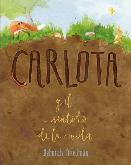 CARLOTA Y EL SENTIDO DE LA VIDA | 9788412205664 | FREEDMAN, DEBORAH