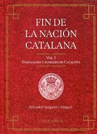 FIN DE LA NACION CATALANA VOLUMEN 2 CAPITULACION DE BARCELO | 9788483595374 | SAMPERE I MIQUEL,SALVADOR