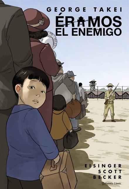 ÉRAMOS EL ENEMIGO (NOVELA GRÁFICA) | 9788413416007 | TAKEI, GEORGE