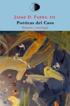 POÉTICAS DEL CAOS | 9788417231163 | PARRA ORTEGA, JAIME DANIEL