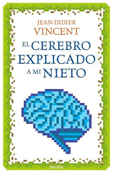 EL CEREBRO EXPLICADO A MI NIETO | 9788449332913 | VINCENT, JEAN-DIDIER