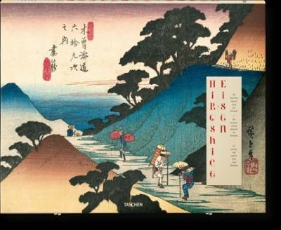 HIROSHIGE & EISEN THE SIXTY NINE STATIONS ALONG THE KISOKA | 9783836539388 | ANDREAS MARKS, RHIANNON PAGET