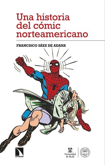 UNA HISTORIA DEL CÓMIC NORTEAMERICANO | 9788413521893 | SÁEZ DE ADANA, FRANCISCO