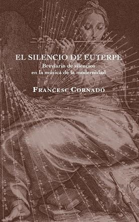 EL SILENCIO DE EUTERPE | 9788412281453 | CORNADÓ, FRANCESC