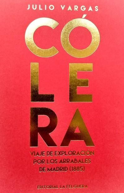 CÓLERA | 9788412261042 | VARGAS MACHUCA, JULIO