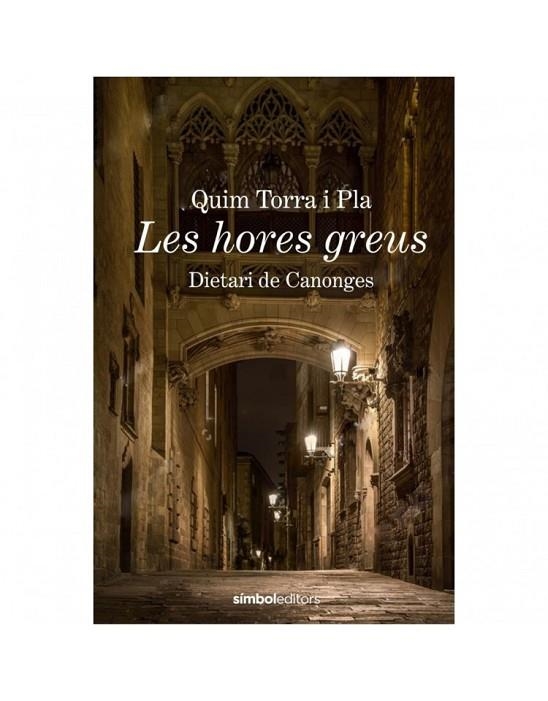 LES HORES GREUS | 9788415315988 | TORRA, QUIM