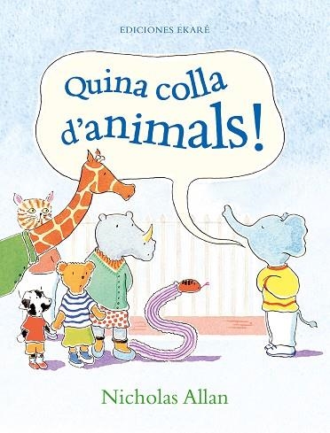 QUINA COLLA D'ANIMALS! | 9788412267747 | NICHOLAS ALLAN