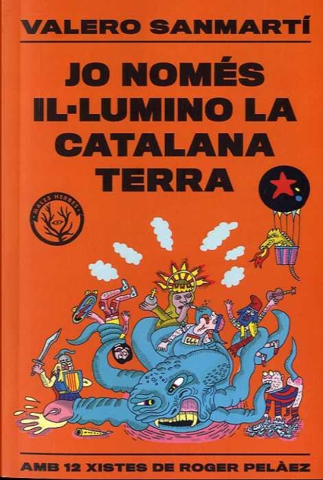 JO NOMÉS IL.LUMINO LA CATALANA TERRA | 9788412316506 | SANMARTI, VALERO