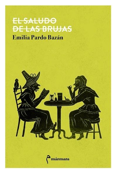 EL SALUDO DE LAS BRUJAS | 9788412245820 | PARDO BAZÁN EMILIA