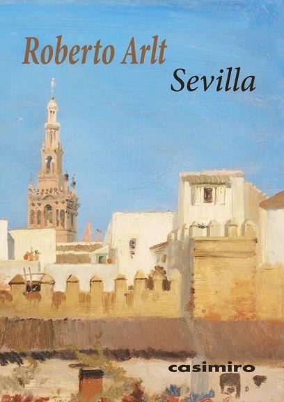 SEVILLA | 9788417930288 | ARLT, ROBERTO