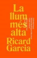 LA LLUM MÉS ALTA | 9788412312515 | GARCIA, RICARD