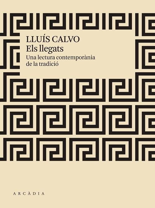 ELS LLEGATS | 9788412273519 | CALVO, LLUÍS