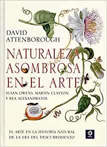 NATURALEZA ASOMBROSA EN EL ARTE | 9788497943819 | ATTENBOROUGH, DAVID