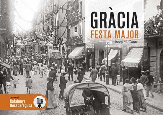 GRÀCIA FESTA MAJOR | 9788418243257 | CONTEL, JOSEP M.