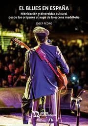 EL BLUES EN ESPAÑA | 9788418329951 | PEDRO CARAÑANA, JOSEP