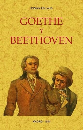 GOETHE Y BEETHOVEN | 9788490016848 | ROLLAND, ROMAIN