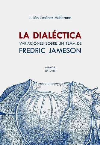 LA DIALÉCTICA | 9788417301835 | JIMÉNEZ HEFFERNAN, JULIÁN