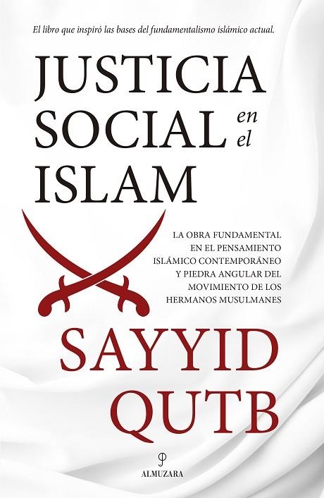 JUSTICIA SOCIAL EN EL ISLAM | 9788417558031 | SAYYID QUTB