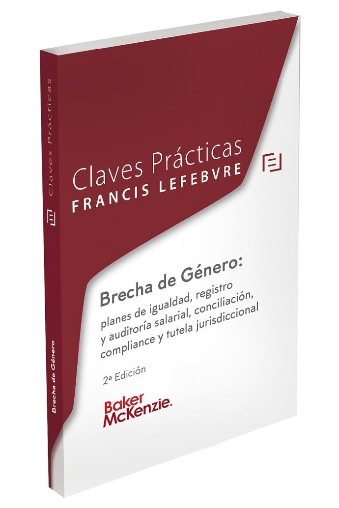 CLAVES PÁCTICAS BRECHA DE GÉNERO: PLANES DE IGUALDAD, REGISTRO Y AUDITORIA LABOR | 9788418405655 | LEFEBVRE-EL DERECHO