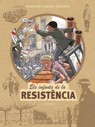 ELS INFANTS DE LA RESISTÈNCIA 6. DESOBEIR | 9788417759674 | ERS, BENOÎT/DUGOMIER, VINCENT