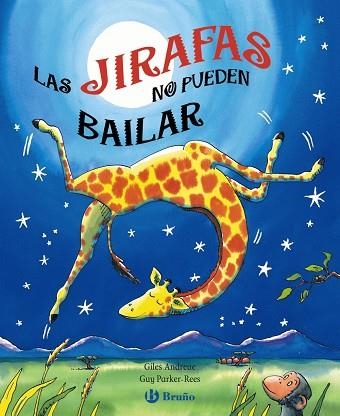 LAS JIRAFAS NO PUEDEN BAILAR | 9788421683125 | ANDREAE, GILES