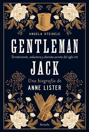 GENTLEMAN JACK. UNA BIOGRAFÍA DE ANNE LISTER | 9788418708213 | STEIDELE, ANGELA