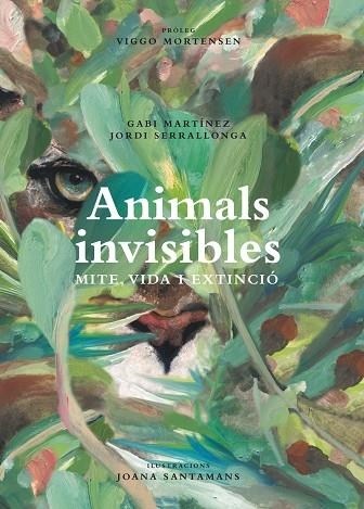 ANIMALS INVISIBLES: MITE, VIDA I EXTINCIÓ. | 9788418451621 | SANTAMANS, JOANA; SERRALLONGA, JORDI; MARTÍNEZ, GABI ; MORTENSEN, VIGGO