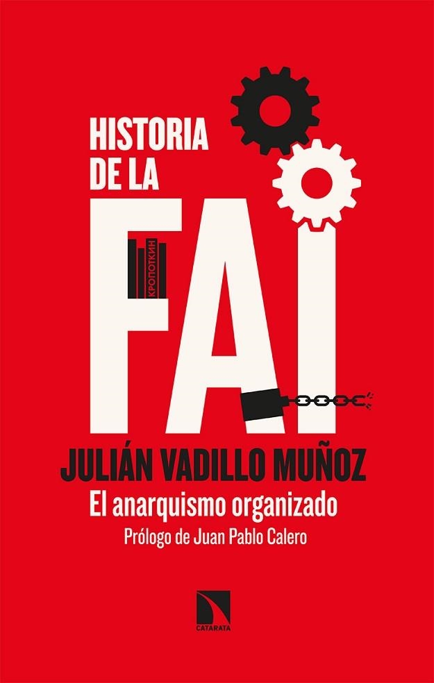 HISTORIA DE LA FAI | 9788413520049 | VADILLO MUÑOZ, JULIÁN