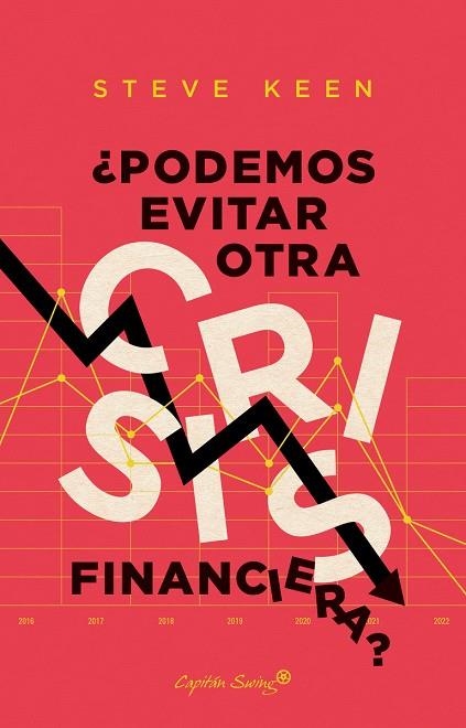 ¿PODEMOS EVITAR OTRA CRISIS FINANCIERA? | 9788412281811 | KEEN, STEVE