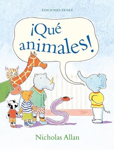 ¡QUÉ ANIMALES! | 9788412267761 | NICHOLAS ALLAN