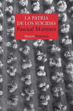 LA PATRIA DE LOS SUICIDAS | 9788418708220 | MARTÍNEZ, PASCUAL