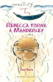 REBECCA TORNA A MANDERLEY | 9788412003345 | ROCA, TONI