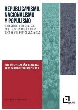 REPUBLICANISMO, NACIONALISMO Y POPULISMO COMO FORMAS DE LA POLITICA CONTEMPORANE | 9788412123241 | VILLACAÑAS BERLANGA, JOSE LUIS/GARRIDO, ANXO