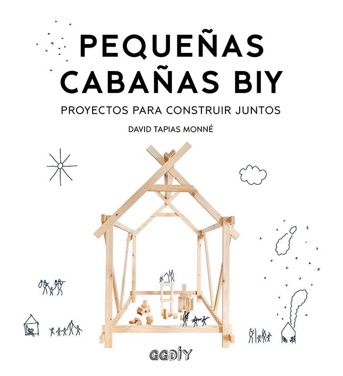 PEQUEÑAS CABAÑAS BIY | 9788425231988 | TAPIAS MONNÉ, DAVID