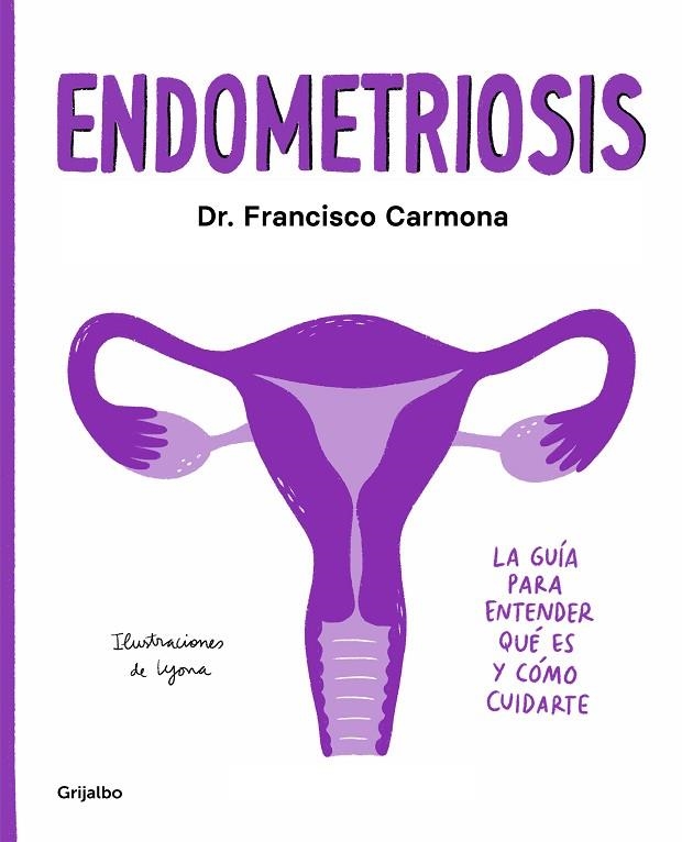 ENDOMETRIOSIS | 9788417752651 | CARMONA, DR. FRANCISCO/LYONA,