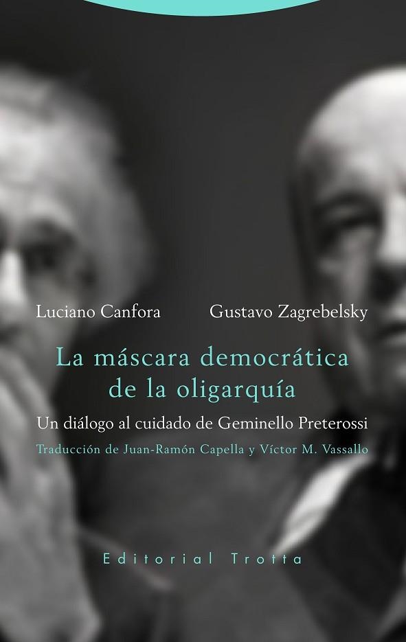 LA MÁSCARA DEMOCRÁTICA DE LA OLIGARQUÍA | 9788498798463 | CANFORA, LUCIANO/ZAGREBLESKY, GUSTAVO