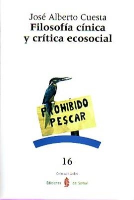 FILOSOFÍA CÍNICA Y CRÍTICA ECOSOCIAL | 9788476284872 | CUESTA MARTÍNEZ, JOSÉ ALBERTO