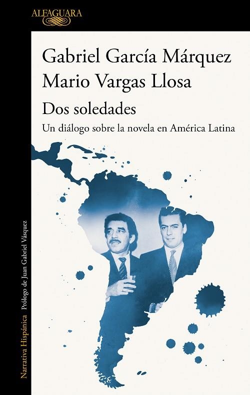 DOS SOLEDADES | 9788420454160 | VARGAS LLOSA, MARIO/GARCÍA MÁRQUEZ, GABRIEL