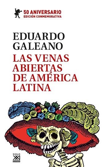 LAS VENAS ABIERTAS DE ÁMERICA LATINA | 9788432320248 | GALEANO, EDUARDO