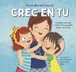 CREC EN TU  | 9788448854089 | ANNA MORATÓ 