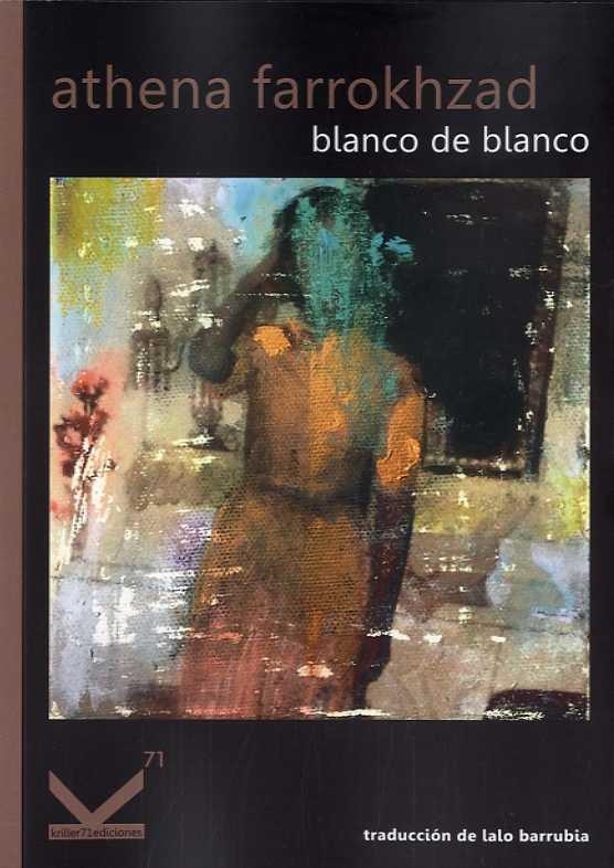 BLANCO DE BLANCO | 9788412321210 | FARROKHZAD, ATHENA