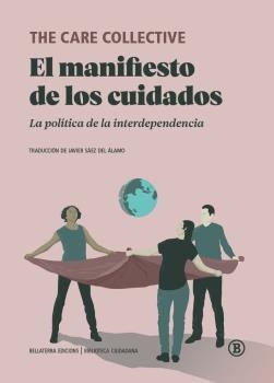 MANIFIESTO DE LOS CUIDADOS, EL | 9788418684074 | AA.VV.