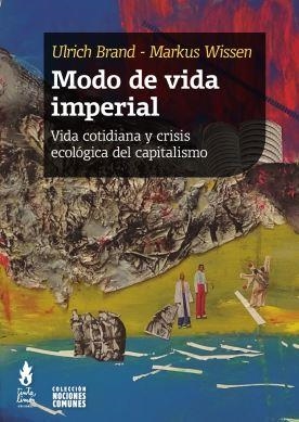 MODO DE VIDA IMPERIAL | 9789873687723 | BRAND, ULRICH/ WISSEN, MARKUS