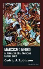 MARXISMO NEGRO  | 9788412276268 | CEDRIC J. ROBINSON