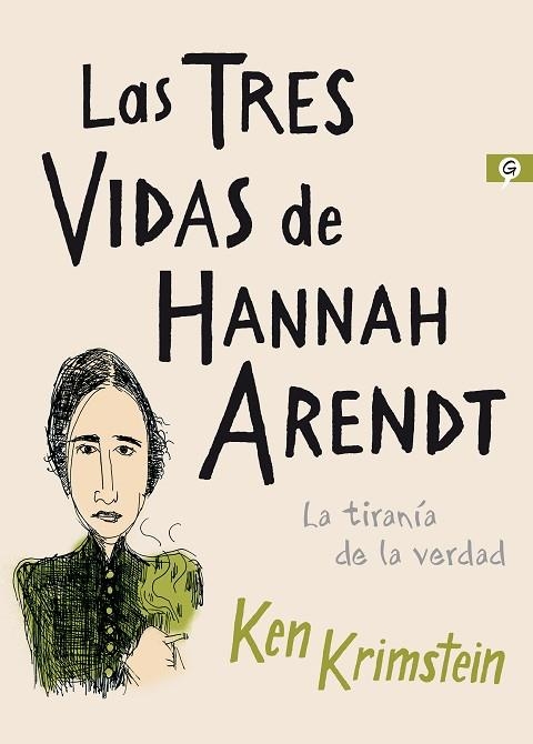 LAS TRES VIDAS DE HANNAH ARENDT | 9788416131617 | KRIMSTEIN, KEN