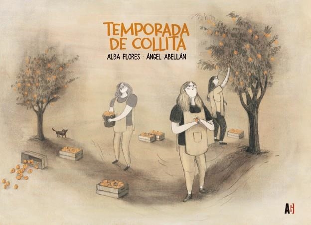 TEMPORADA DE COLLITA | 9788417497965 | FLORES, ALBA/ABELLÁN, ÁNGEL