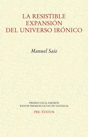 LA RESISTIBLE EXPANSIÓN DEL UNIVERSO IRÓNICO | 9788418178665 | SAIZ, MANUEL