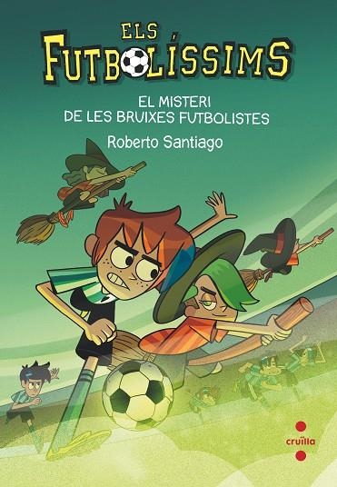 EL MISTERI DE LES BRUIXES FUTBOLISTES | 9788466149648 | SANTIAGO, ROBERTO