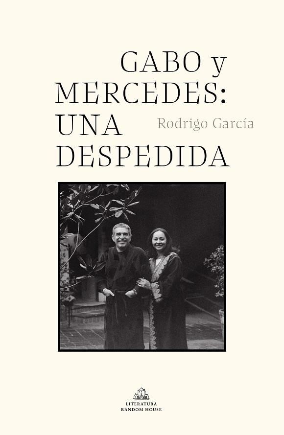 GABO Y MERCEDES: UNA DESPEDIDA | 9788439739142 | GARCÍA, RODRIGO