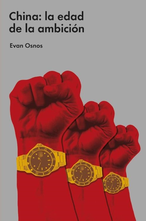 CHINA: LA EDAD DE LA AMBICIÓN | 9788418236983 | OSNOS, EVAN